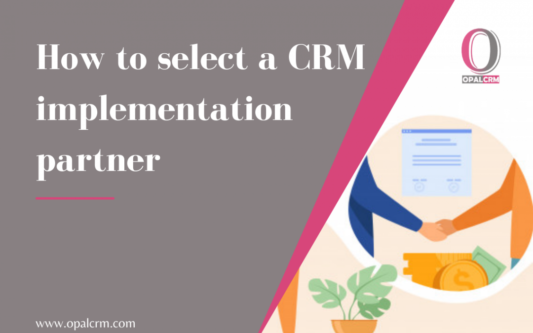 How to select a CRM implementation partner﻿